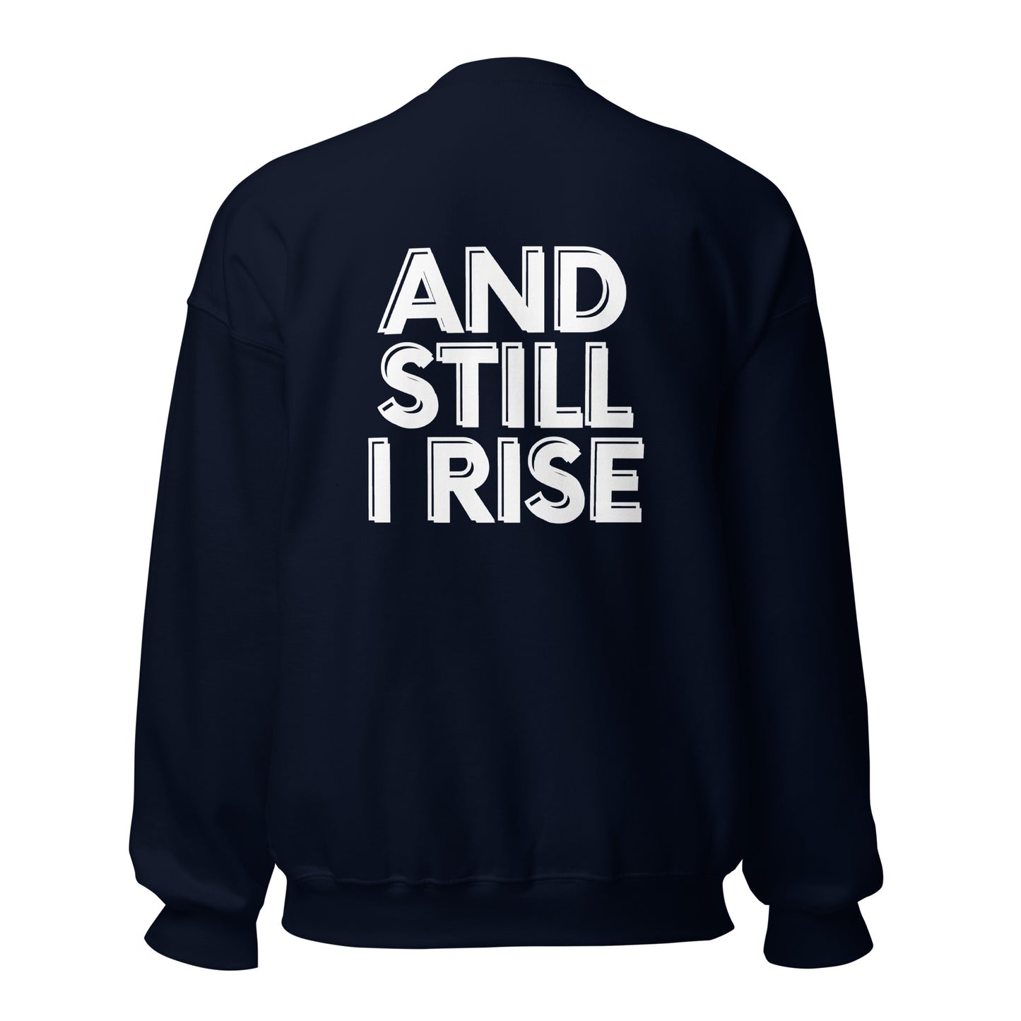 Still I Rise - Sweater